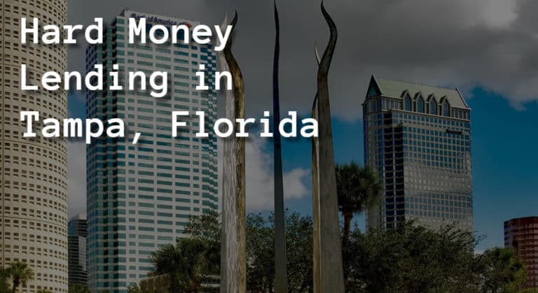 Hard Money Lending Tampa, Florida