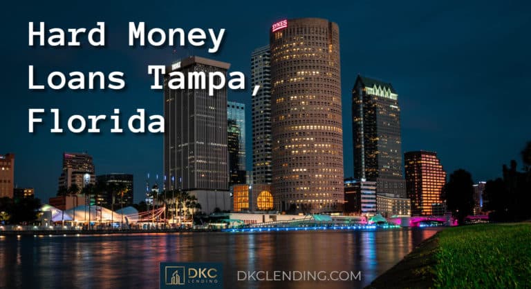 Hard Money Loans Tampa, Florida - Dkc lending