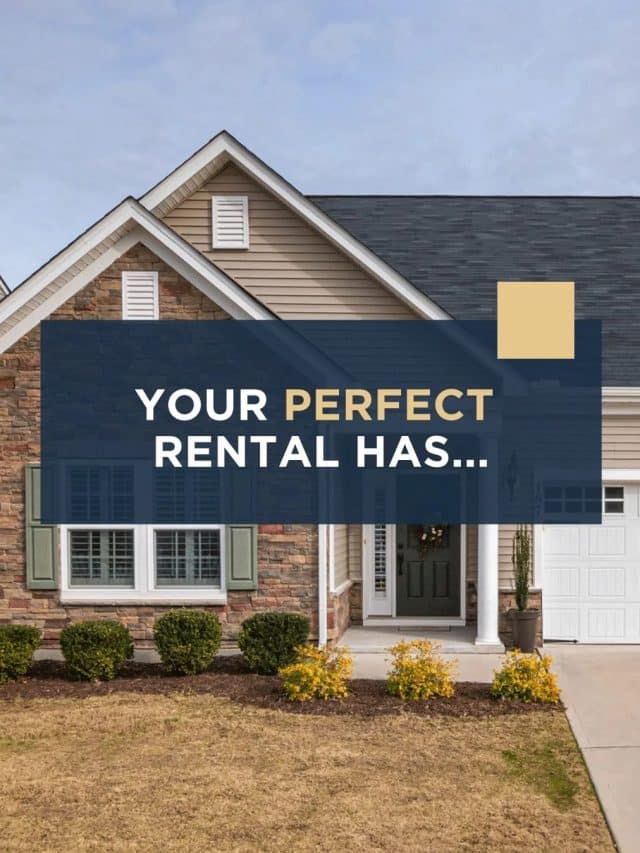 What does your perfect Rental look like?